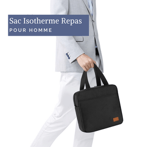Sac isotherme Repas Homme | sac dejeuner homme